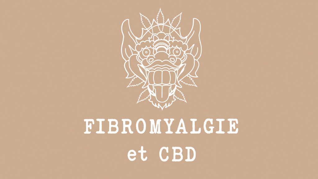 Fibromyalgie et CBD Cannabidiol - Remède et traitement naturel