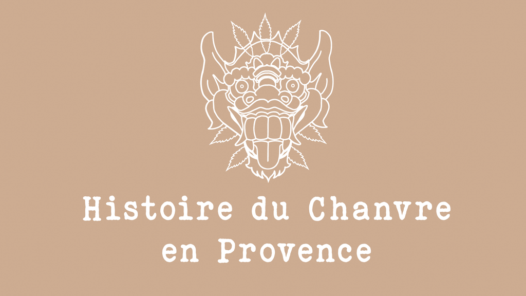Histoire du Chanvre en Provence