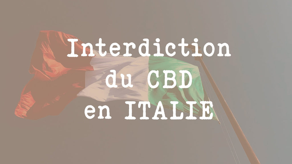 Interdiction du CBD en Italie